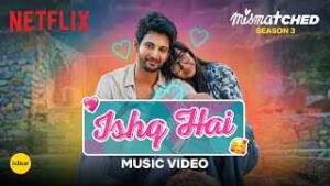 Read more about the article Jo Chupa Hai Har Nazar Mein Lyrics – Mismatched Season 3 | Anurag Saikia